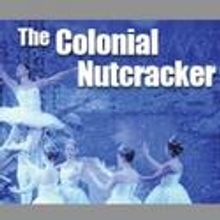 THE COLONIAL NUTCRACKER To Be Performed At Dance Theatre 12/11