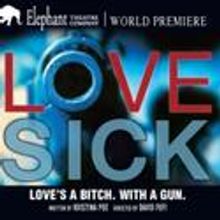 Elephant Theatre Co Presents LOVE SICK 11/18