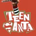 Pantochino to Debut Teen Santa New Holdiay Musical 12/15-18