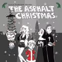 Gracye Productions Presents THE ASPHALT CHRISTMAS