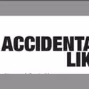 ACCIDENTALLY, LIKE A MARTYR Plays at Paradise Factory Theatre