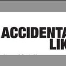 ACCIDENTALLY, LIKE A MARTYR Plays at Paradise Factory Theatre 