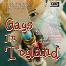 Pandora Productions To Present GAYS IN TOYLAND