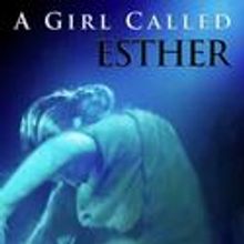 E.M.P. Hosts A GIRL CALLED ESTHER 12/9-11
