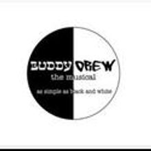 Buddy Drew – The Musical Begins Rehearsals This Week, Opens 2/24-25