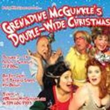 RWS Presents GRENADINE MCGUNKLE'S DOUBLE-WIDE CHRISTMAS!