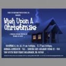Steps off Broadway Productions, Inc. Presents WISH UPON A CHRISTMAS