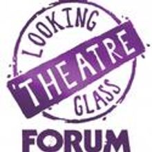 Looking Glass Presents Their Winter 2011 Writer/Director Forum