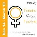 Forum Theatre Presents Forum Reverb's Female Voices Festival