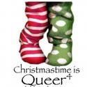 Christmastime is Queer Series Opens Tonight at Celebration Theatre