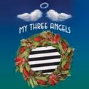 The Group Rep Presents MY THREE ANGELS