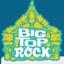 BIG TOP ROCK Circus Returns To Seattle