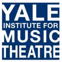 Dates, Guidelines Announced for 2012 Yale Institute for Music Theatre