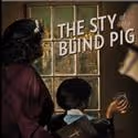 The Sty of the Blind Pig Plays TheaterWorks in Downtown Hartford