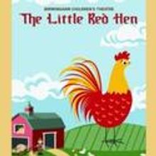 Birmingham Children's Theater Presents The Little Red Hen 6/7-18