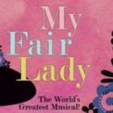MY FAIR LADY Comes To Morris Performing Arts Center