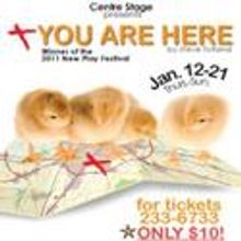 Centre Stage's New Play Festival Presents YOU ARE HERE 