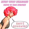 Joe The Shark and Cherry Pitz Present HOTSY TOTSY BURLESQUE 1/17