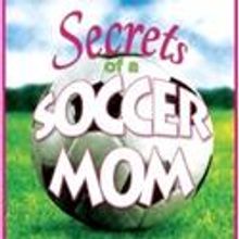 Circle Theatre Kicks Off 31st Season with Secrets of a Soccer Mom  