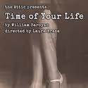 Attic Theater Co. Presents Saroyan's The Time of Your Life 2/10-25