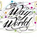 THE WAY OF THE WORLD Revival Comes To The Crucible Stage Feb 2-25