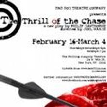 Mad Dog Theatre Company Presents THE THRILL OF THE CHASE 2/16-3/4