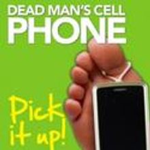 DEAD MAN’S CELL PHONE Comes To Stage West At Herberger Theater Center