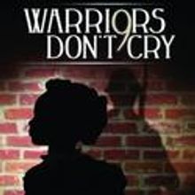 WARRIORS DON'T CRY Set for Concord's Capitol Center for the Arts, 2/15
