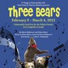 THREE BEARS To Premiere At 1st Stage 2/9