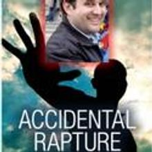 ACCIDENTAL RAPTURE Extends At 16th Street Theater Thru 2/25