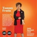 Tommy Femia's JUDY GARLAND LIVE Arrives at The Bijou Theatre 2/24