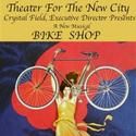 Theater For The New City Presents BIKE SHOP 3/9-18