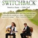 Switchback to Perform at Theatre at the Center, 3/14