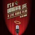 Hangar Theatre Presents IT'S A WONDERFUL LIFE, 12/9-16