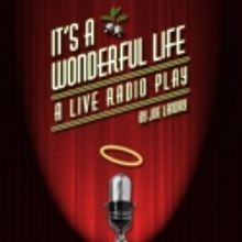 Hangar Theatre Presents IT'S A WONDERFUL LIFE, 12/9-16 