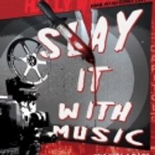 SLAY IT WITH MUSIC Opens Tomorrow at Greenwich Playhouse