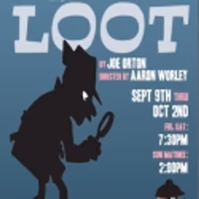 LOOT Plays the Vortex Theatre, 9/9-10/2