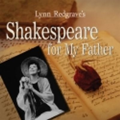 Lynn Redgrave's SHAKESPEARE FOR MY FATHER to Premiere at TheatreWorks New Milford, 9/16