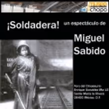 Miguel Sabido presenta &iexcl;Soldadera!, que marca su retiro teatral.