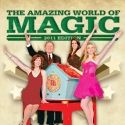 THE AMAZING WORLD OF MAGIC Returns to the Broadway Theatre of Pitman in December