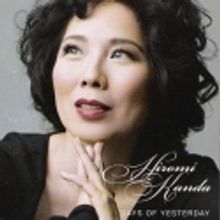 BWW CD Reviews: HIROMI KANDA'S 2 Albums of Standards and Originals