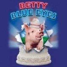 BETTY BLUE EYES To Close At Novello, Sept 24