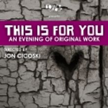 The Bower Group's THIS IS FOR YOU Opens 8/30