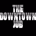 MadLab Presents THE DOWNTOWN JOB, 10/6-29
