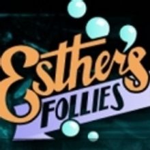 Esther's Follies Presents Live Magic Show, 8/27