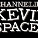 CHANNELING KEVIN SPACEY to Play Tonight Despite Hurricane