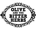 OLIVE AND THE BITTER HERBS Adds Extra Performance, 9/4