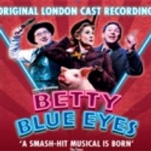 First Night to Release BETTY BLUE EYES Cast Album