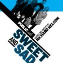 Public Theatre to Hold Post-Show Discussions for SWEET AND SAD, 9/15 & 22