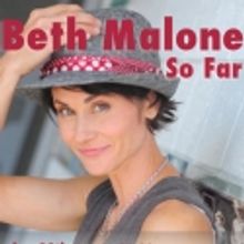 BETH MALONE...SO FAR To Play Asbury Park, 9/20